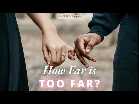 How Far is TOO Far in Christian Dating?